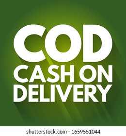 COD Cash On Delivery - sale of goods by mail order where payment is made on delivery rather than in advance, acronym text concept background