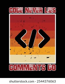 "Code Never Lies; Comments Do" T-shirt design for developers, coders, and tech aficionados. A funny, amusing shirt that highlights the truth about coding-ideal for computer enthusiasts and programmers