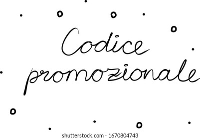 Codice promozionale phrase handwritten with a calligraphy brush. Promo code in italian. Modern brush calligraphy. Isolated word black