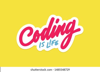 Coding Is Life Sticker Illustration Vector Print