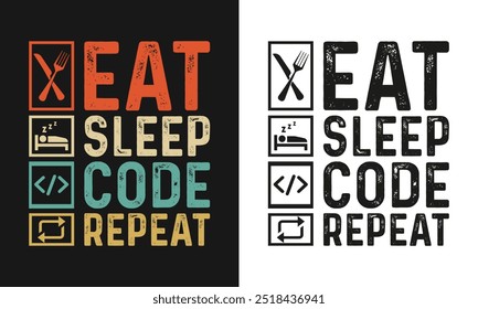 Coding t-shirt design. Eat sleep code repeat t-shirt design. coder retro t shirt design. coding t shirt designs, eat sleep repeat design, Print for posters, clothes, advertising