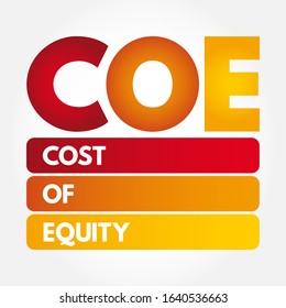 COE Cost Of Equity - return that a company requires for an investment or project, acronym text concept background