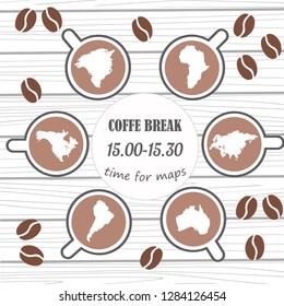 Coffe break banner with cups and map shapes. Time for coffee. Wood background