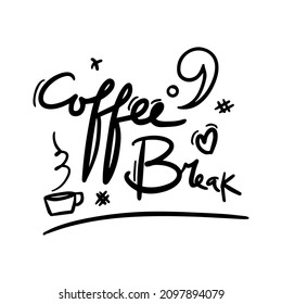 coffe break vector Handwritten text on isolated white baground vector hand written lettering	