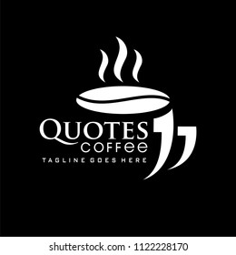 Coffe logo with qoutes concept