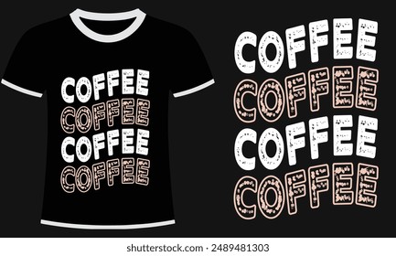 COFFE TYUPOGRAPHY T SHIRT DESIGN