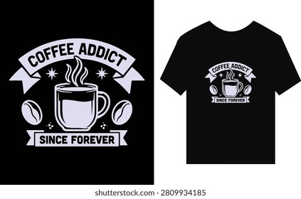 Coffee Addict TShirt Design With Mug And Coffee Beans Illustration