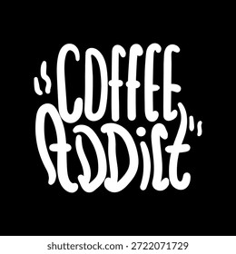 Diseño de la camiseta de la tipografía del adicto del café. diseño gráfico de la ropa, Ilustración vectorial
