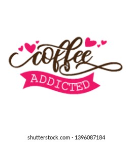 coffee addicted lettering typography design