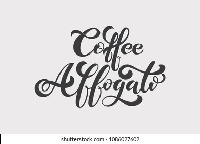Coffee Affogato logo. Types of coffee. Handwritten lettering design elements. Template and concept for cafe, menu, coffee house, shop advertising, coffee shop. Vector illustration.