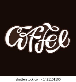 Coffee is always a good idea - But first Coffee -  hand drawn lettering banner poster - Coffee time - Coffee break