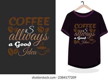 coffee is always a good idea lettering quote with sketches....