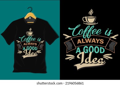 El café es siempre una buena idea para el diseño de las camisetas