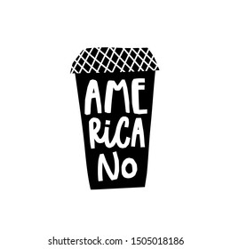 Coffee Americano abstract Drink types sign lettering on cup. Cute, simple vector for postcard graphic design Hand written paper cutout letters geometric style print. Hot mug Shop promotion motivation