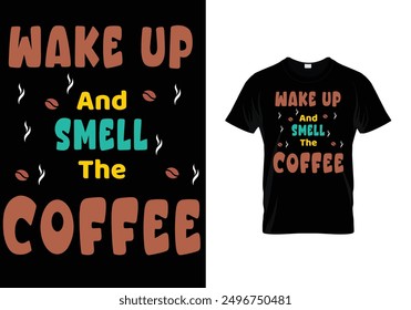 Coffee  attractive Typography awesome T-shirt design