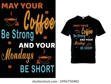 Coffee  attractive Typography awesome T-shirt design