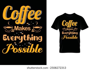 Coffee  attractive Typography awesome T-shirt design