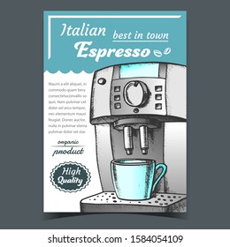 Coffee Automatic Machine With Cup Poster Vector. Machine For Brew Aromatic Italian Espresso Energy Drink Organic Product. Concept Template Hand Drawn In Vintage Style Colorful Illustration