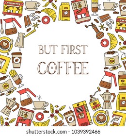 Coffee background with colorfull coffee icons. Round border frame. Coffee pot, cup, grinder, beans, stains and dessert. Colorful template for your design. Flat line style Vector.