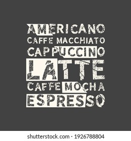 Coffee background. Grunge vintage phrase. Typography, t-shirt graphics, print, poster, banner, slogan, flyer, postcard.