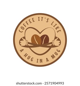 Coffee badge, emblem, stamp. Cute, positive, lovely, happy emotion decorative element. Cafeteria, kitchen, barista, coffee lover,c manufacture, company, label. Vector illustration. Circle.