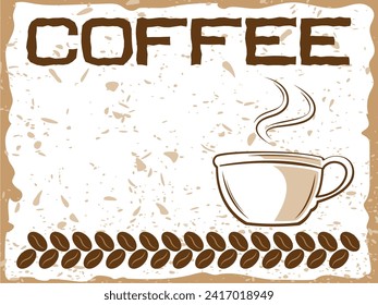 Coffee banner with hot coffee cup and beans grunge texture vector illustration