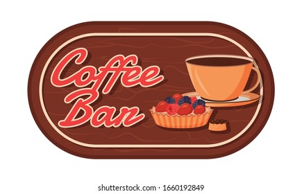 Coffee bar flat color vector label. Hot chocolate. Fruit tart. Baked food. Dessert packaging sticker. Coffee and cake patch, signboard with typography. Pastry isolated cartoon design element