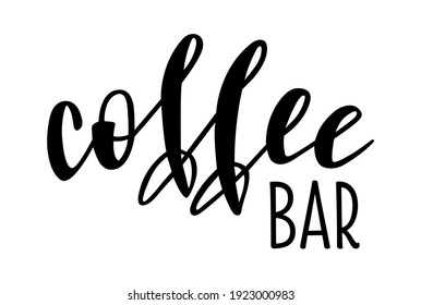 Coffee bar handwritten lettering vector. Funny wisdom quotes and phrases, elements for cards, banners, posters, mug, drink glasses,scrapbooking, pillow case, phone cases and clothes design.