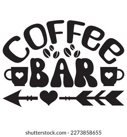 Coffee Bar T-Shirt Design Vector File svg