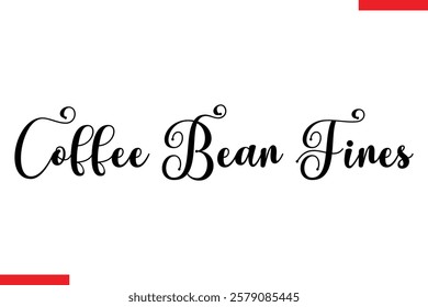 Coffee Bean Fines Coffee typography text