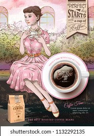 Coffee beans ads with elegant lady having afternoon tea in the garden with top view 3d illustration cup, hand drawn style background