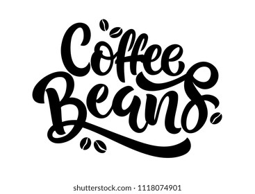 Coffee Beans handwritten lettering. Coffee Beans typography vector design for a coffee house. Design template celebration. Vector illustration.