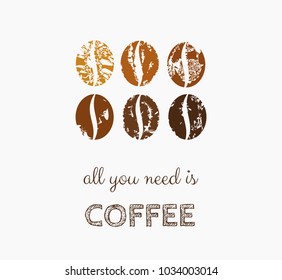 Coffee beans symbol, all you need is coffee. Vector illustration