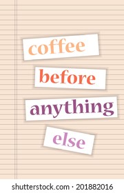 coffee before anything, illustration in vector format
