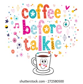 Coffee before talkie