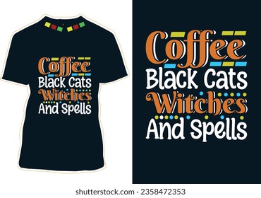 Coffee Black Cats Witches And Spells, Coffee Cat T-shirt Design