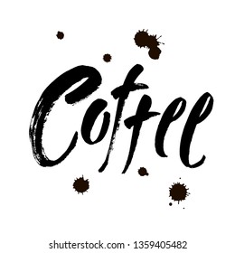 Coffee. Black and white hand written coffee poster for your design. Modern hand lettering. Brush. Typography. Vector illustration