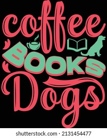 Coffee books dogs t-shirt design