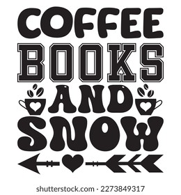 Coffee Books and Snow T-Shirt Design Vector File