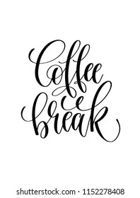 coffee break - black and white hand lettering inscription text, calligraphy vector illustration