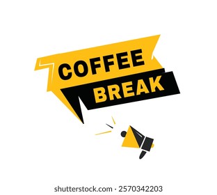 Coffee break Colorful banner label vector modern element. Business concept or advertising design.