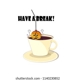 Coffee break concept - isolated cup of coffee with drowning clock and broken chain on white background. Vector illustration, flat cartoon design, text "have a break"