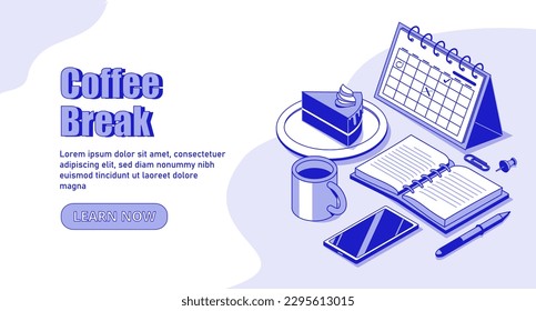 Konzept der Kaffeepause. Umarmen Sie mit heißem Getränk und Kuchen auf Teller neben Notebook, Brille, Stift und Kalender. Freizeit und Ruhezeit. Landing Page Design. Cartoon isometrische Vektorgrafik