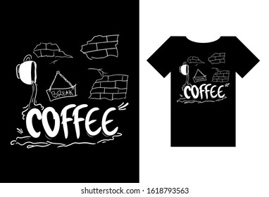 coffee break design template for t-shirt
