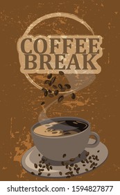 Coffee break. Grunge style vector image.