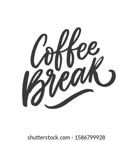 Coffee break hand drawn lettering slogan for decor, print, banner. Coffee phrase for cafe.