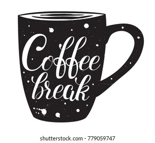 Coffee break hand drawn lettering. Calligraphy isolated on black texture cup with splashes. Perfect for decoration of cafes and restaurants