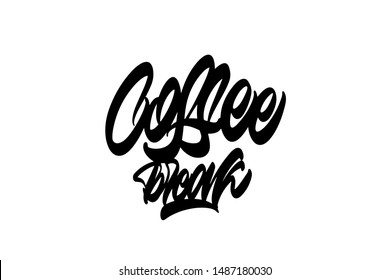 Coffee break Handwritten vector lettering design. Vector calligraphy illustration isolated. Typography for banners, badges, postcard, t-shirt, prints, posters.