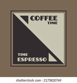 Coffee break hipster stylized poster. Vector illustration.