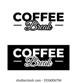 Coffee Break Icon Label Badge Sticker Sign Design Vector